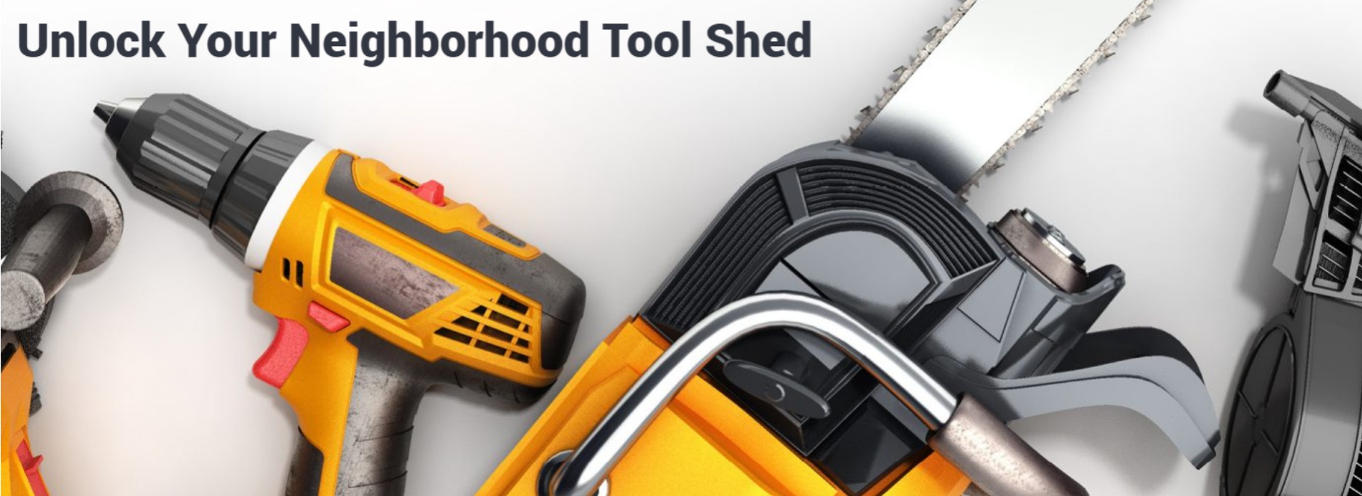 Unlock Your Neighborhood Tool Shed